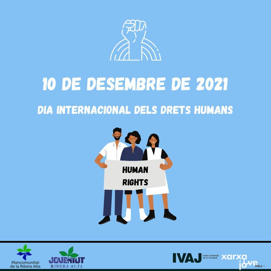 10 DE DESEMBRE DE 2021: Dia Internacional dels Drets Humans - Departament de Joventut de la Mancomunitat de la Ribera Alta.