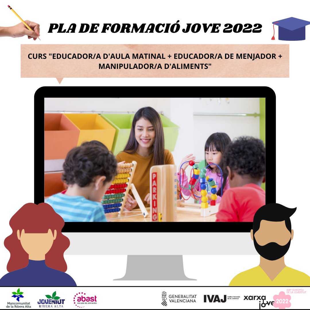 PLA DE FORMACIÓ JOVE 2022: Curs "Educador/a d'Aula Matinal + Educador/a de Menjador Escolar + Manipulador/a d'Aliments" - Departament de Joventut de la Mancomunitat de la Ribera Alta.